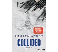 Lauren Asher Ja Collided: Roman - Spicy Formel-1-Romance der SPIEGEL-Bes (Poche)