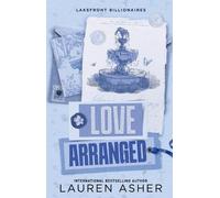 Lauren Asher Love Arranged (Poche) Lakefront Billionaires