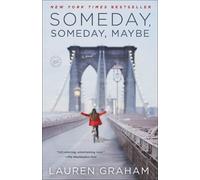 Lauren Graham Someday, Someday, Maybe (Poche)