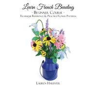 Lauren Harpster Learn French Beading (Poche) Learn French Beading