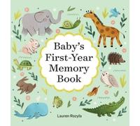 Lauren Rozyla Baby's First-Year Memory Book (Relié)