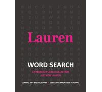 Lauren’s Custom Name Word Search for Adults: Extra-Large Font Puzzle Book: Enjoy Relaxing 30pt Big Bold Letter Activities Featuring Unique Themes and Entertaining Challenges