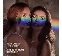 Lauren Samuels & Sophie Evans - Chasing Rainbows, Finding Judy