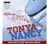 Lauren Worsham - Tonya & Nancy (Highlights From The Rock Opera): Live At Feinste