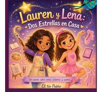 Lauren y Lena: Dos Estrellas en Casa