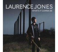 Laurence Jones - What's It Gonna Be [New CD]