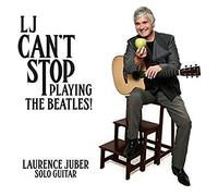 Laurence Juber - LJ Can't Stop Playing The Beatles [Import]