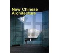 Laurence, K: New Chinese Architecture