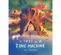 Laurence King A Tree Is A Time Machine