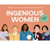 Laurence King Ingenious Women Match 25 Inventors to Their Inspiring Inventions/Anglais