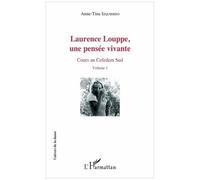 Laurence Louppe, Une Pensée Vivante - Cours Au Cefedem Sud Volume 1