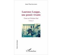 Laurence Louppe, Une Pensée Vivante - Cours Au Cefedem Sud Volume 2