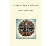 Laurence Sterne in Germany (Classic Books)