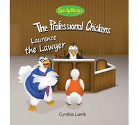 Laurence The Lawyer: Educational Book on What a Lawyer Does (Making Good Choices, Thinking for Yourself)