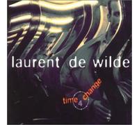 Laurent De Wilde - Time + Change