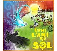 Laurent Deschamps - Remi l'Ami du Sol