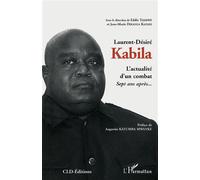 L'actualité D'un Combat, Laurent-Désiré Kabila - Sept Ans Après