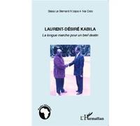 Sissa Le Bernard N'zapa A Nai Colo – Laurent-Désiré Kabila, La longue marche pour un bref destin
