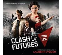Laurent Eyquem - Clash of Futures (Original Television Soundtrack)