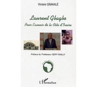 Laurent Gbagbo Viviane Gnakale (Auteur)