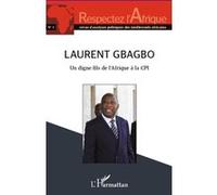Laurent Gbagbo un digne fils de l'Afrique à la CPI