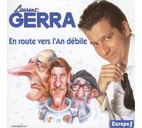 Laurent Gerra - en Route vers L'an Débile