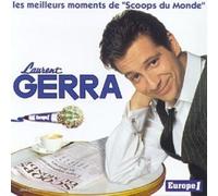 Laurent Gerra - Scoops du Monde