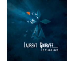 Laurent Gourvez - Sentinelles