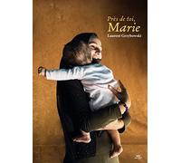 Laurent Grzybowski - Près de toi, Marie