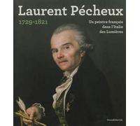 Laurent Pécheux, un peintre français dans l'Italie des Lumières - Sylvain Laveissière - Silvana Editoriale - broché - Catalogue d'exposition