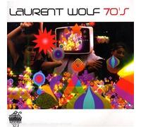 Laurent Wolf - Seventies