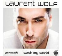Laurent Wolf - Wash My World [Import]