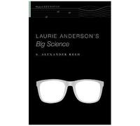 Laurie Anderson's Big Science