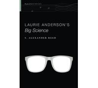 Laurie Anderson's Big Science