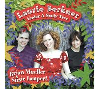 Laurie Berkner - Sous un arbre ombragé