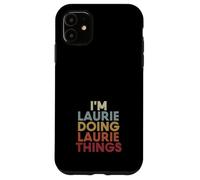 Laurie Name Laurie Personalized Name First Given Coque pour iPhone 11