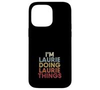 Laurie Name Laurie Personalized Name First Given Coque pour iPhone 14 Pro Max
