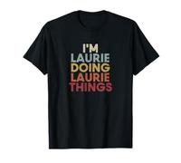 Laurie Name Laurie Personalized Name First Given T-Shirt