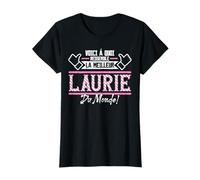 Laurie | Voici á quoi ressemble la meilleur du monde T-Shirt