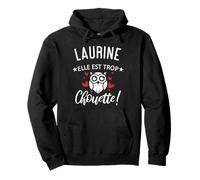 Laurine Elle Est Trop Chouette Citation Humour Drôle Maman Sweat à Capuche