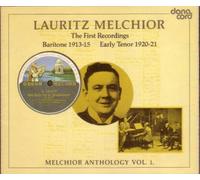 Lauritz Melchior - Anthology Vol. 1 - The First Recordings - Baritone 1913-15, Early Tenor 1920-1 by Danacord Records