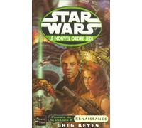 Star Wars – Le Nouvel Ordre Jedi – L'Aurore de la Victoire, Tome 2 : Renaissance – Fleuve Noir