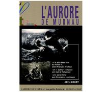 L'aurore De Murnau - Le Destin Du "Plus Beau Film Du Monde