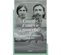 L'aurore d'une vie nouvelle - L'aventure de Sri Aurobindo et de Mère CRISTOF ALWARD-PITOEFF (Auteur)