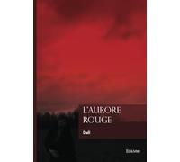 L'aurore rouge