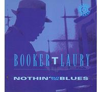 Laury,Booker T. - Nothin' But The Blues [Import]