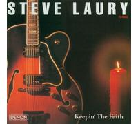 Laury, Steve - Keepin The Faith