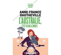 Anne-France Dautheville – L'Australie, c'est en bas à droite – Roman – Poche