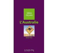 L'australie: idées reçues sur l'Australie
