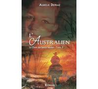 L'Australien: Le Choix des Sœurs Sayden - tome 3